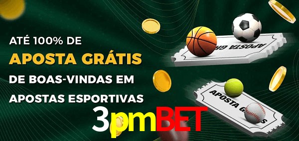 3pmbet Ate 100% de Aposta Gratis